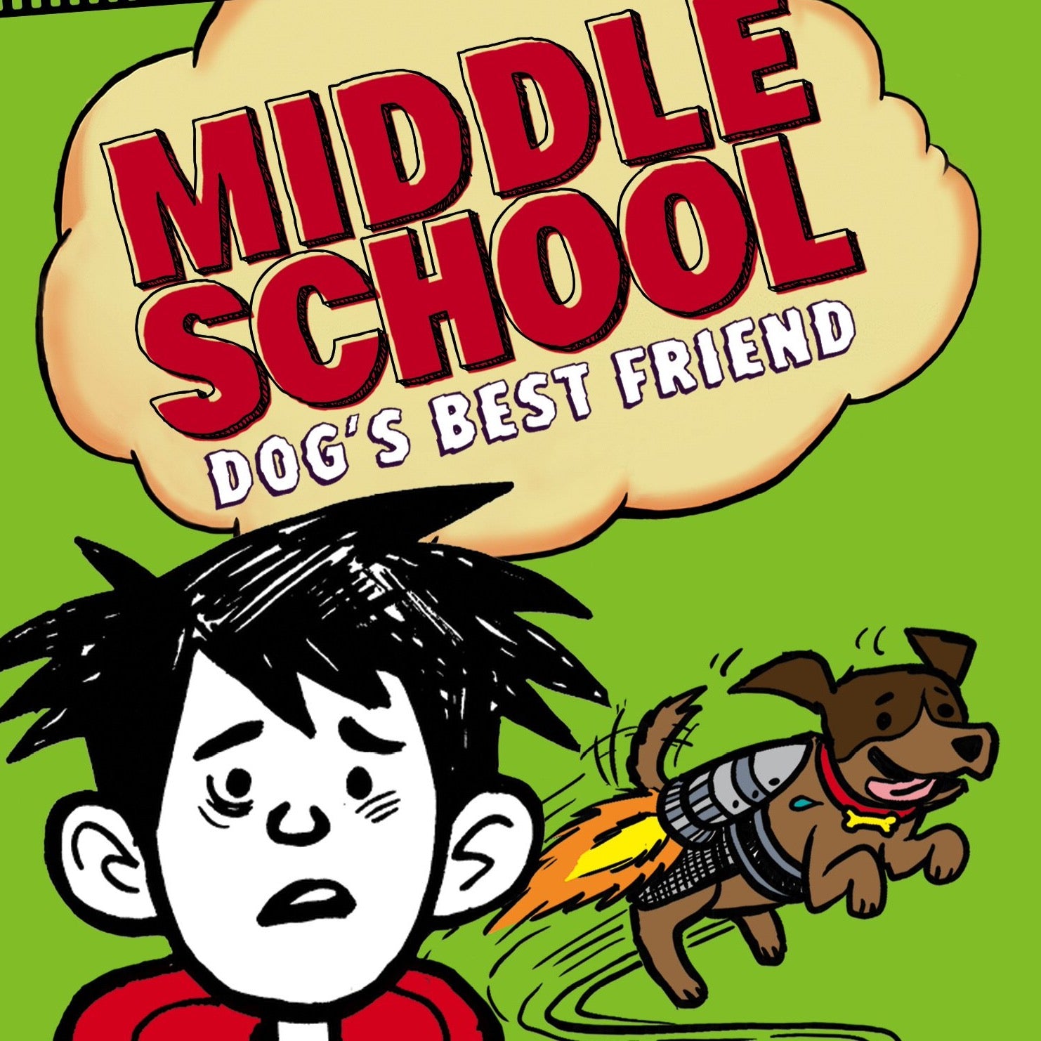 Middle School: Dog's Best Friend by James Patterson