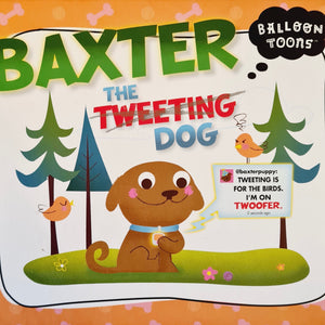 Baxter The Tweeting Dog