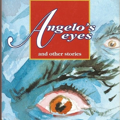 Angelo's Eyes and other stories